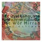 The Oval Language & Kopfschmerztablette & Doc Wör Mirran Oval Eclipse Inlay